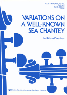 Richard A. Stephan - Variations on a well-known Sea Chantey