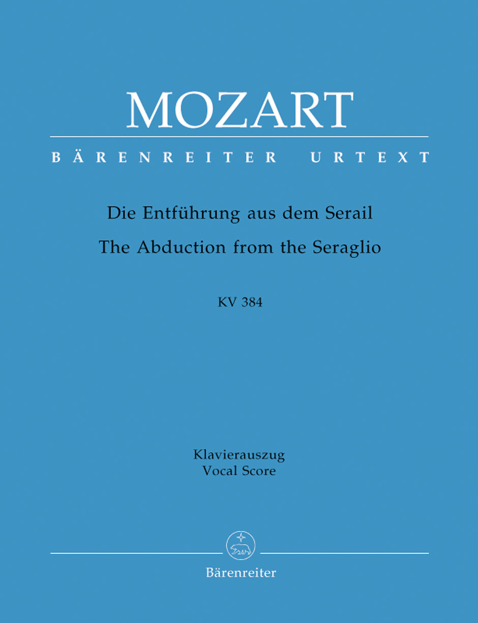 Wolfgang Amadeus Mozart - Die Entführung aus dem Serail K. 384
