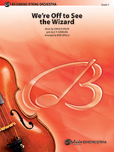 Harold Arlen - We're off to see the Wizard