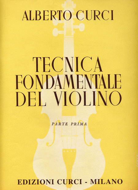Alberto Curci - Tecnica Fondamentale del Violino