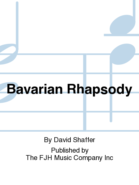 David Shaffer - Bavarian Rhapsody