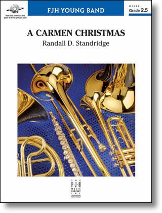Randall D. Standridge - A Carmen Christmas