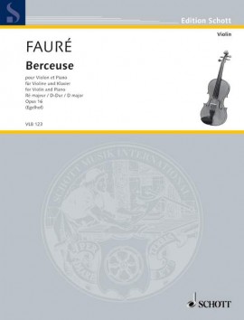 Gabriel Fauré - Berceuse Op.16