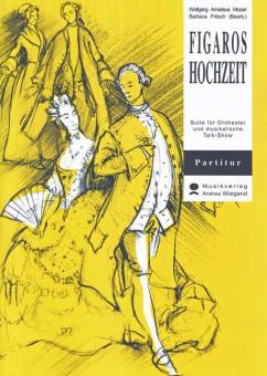 Wolfgang Amadeus Mozart - Figaros Hochzeit